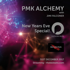 PMK Alchemy 003 (NYE 2017) - Jimi Falconer [Best Sets Radio]