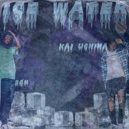 Ice Water ft. Kai Uchiha