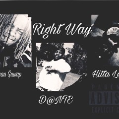 Right Way ft. Hitta Leak & Pacman Guwap