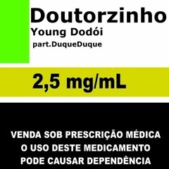 Doutorzinho Part. Duque (prod by Santos Santana)