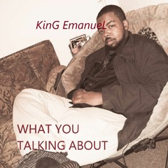 What You Talkin Bout