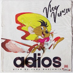 Vice Versa - Adios Prod. Cody Benjamin