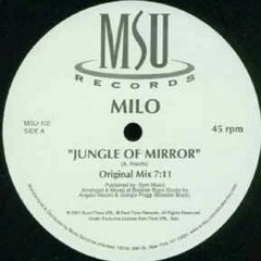 Milo - Jungle Of Mirror Vs D - Unity's (Luis Pitti Bootleg)FREE DOWNLOAD
