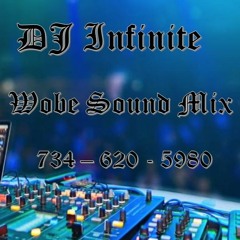 Deejay Infinite Wobe Sounds Mix