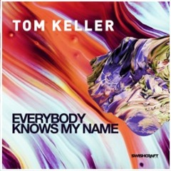 Tom Keller - Everybody Knows (Original Mix)