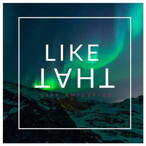 S!cko X MizzFizz - Like That (Original Mix)