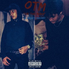 On The Move Ft. 1kWoody (Prod.by Tyto)