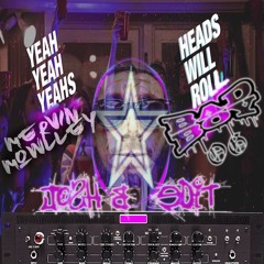 Mervin Mowlley X Yeah Yeah Yeah's - BadBoys OG Heads RoLL (Josh B Edit)