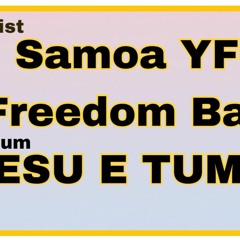 03. Pe a Mavae - Freedeom Band - YFC Samoa - Album: IESU E TUMAU