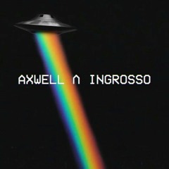 Axwell & Ingrosso - Dreamer