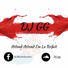 "Attend Attend on la Refait "