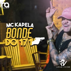 MC Kapela - Bonde Do 171 (Dj Jorgin)