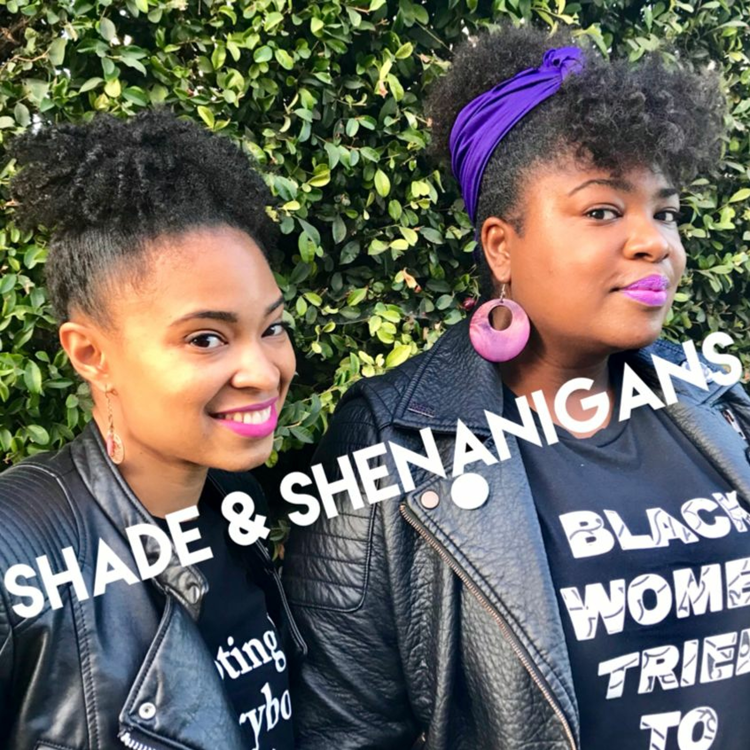 Shade & Shenanigans
