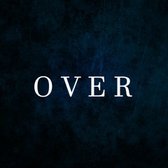 OVER [Original Mix]         "FREE DOWNLOAD"