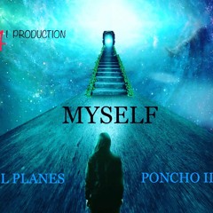 Miguel Planes ft. Poncho ILLWILL - Myself