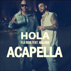 Florida ft Maluma - Hola ( Studio acapella )