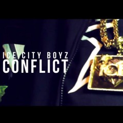 Ice City Boyz - Conflict
