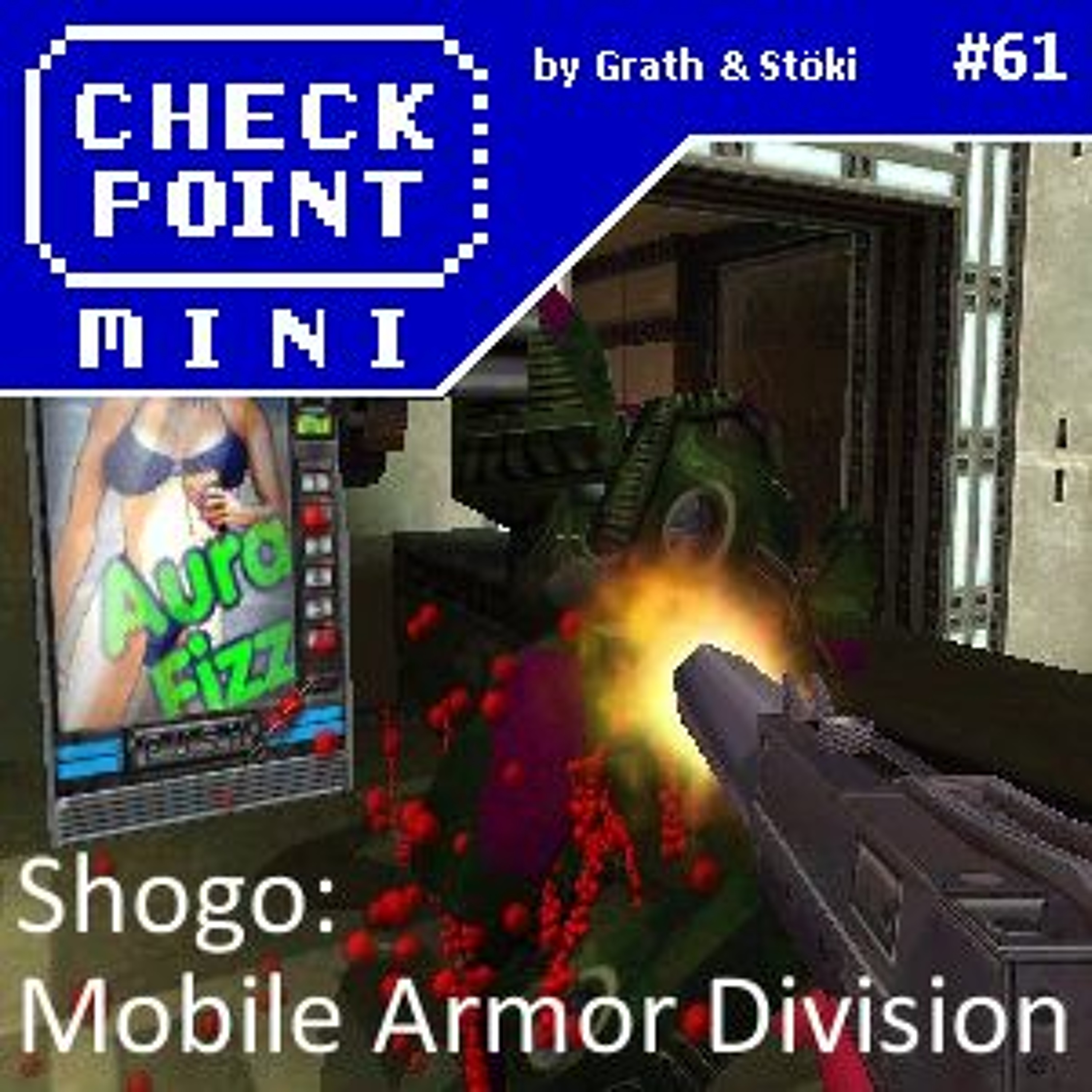 Checkpoint Mini #61 - Shogo: Mobile Armor Division