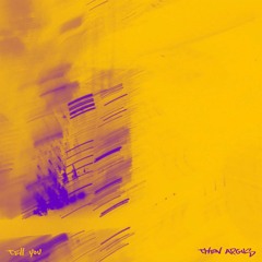 Then Argus - Tell You