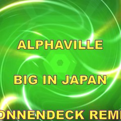 ALPHAVILLE - BIG IN JAPAN (SONNENDECK REMIX)