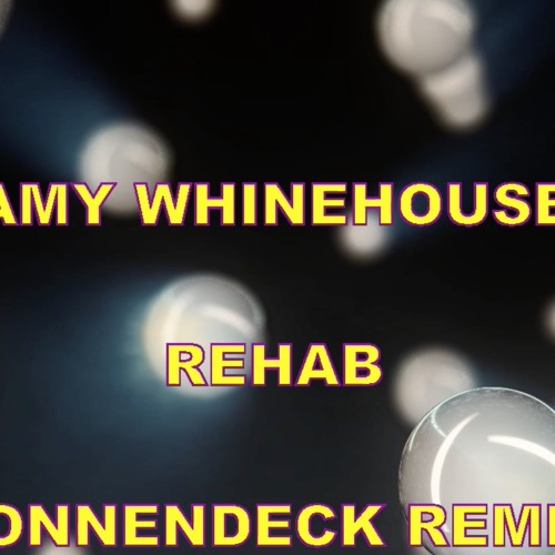 AMY WHINE HOUSE - REHAB (SONNENDECK REMIX)