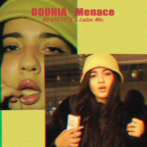 DOUNIA - Menace (Latin Flip)