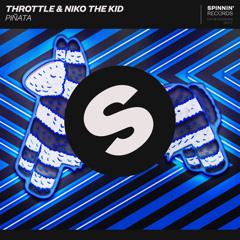 Throttle x Niko the kid - Pinata ( Nero Scorpion Remix )