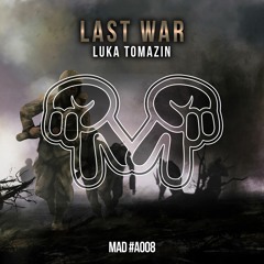 Luka Tomazin - Last War