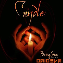 BabyGee Ft. Daideva - Candle (Original)