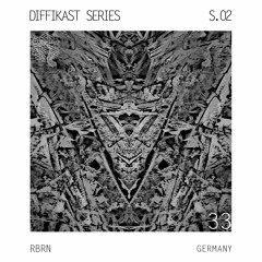 Diffikast S02 I 33 by RBRN (Guestmix)