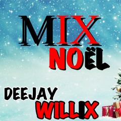 MIX NOEL * Mix dancehall & Mix Bouyon * (DJ WILLIX)