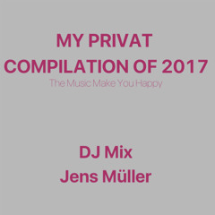 My Privat Compilation of 2017