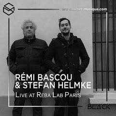 LIVE TAPE : Rémi Bascou & Stefan Helmke - Live Act @ Reba Lab