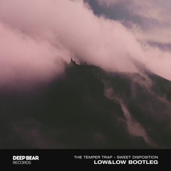 Vintage Culture, LazyBear - Sweet Disposition (LoW&LoW Bootleg)|| [ DEEP BEAR ] | (Free Download)