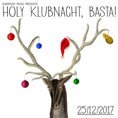2017-12-25 Holy Klubnacht, Basta! - KoolKat/Pepe Hausius