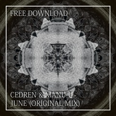 FREE DL: Cedren & Manu-l - June (Originial Mix)
