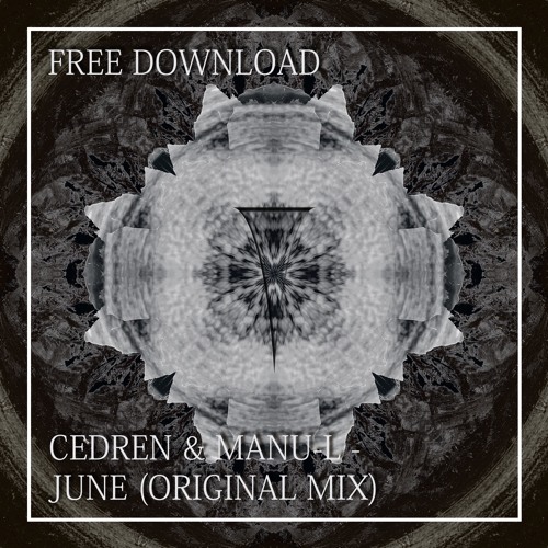 FREE DL: Cedren & Manu-l - June (Originial Mix)