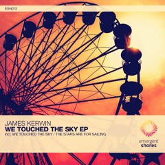 James Kerwin - We Touched The Sky (Original Mix) [ESH072] (OUT NOW)