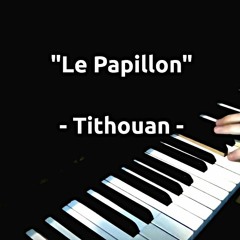 "Le Papillon" - Tithouan