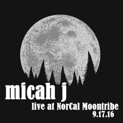 Live at NorCal Moontribe 9.17.16