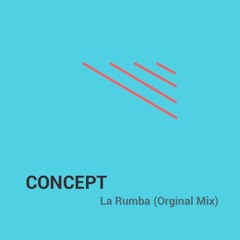 La Rumba (Orignal Mix) | Unreleased