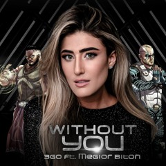 3GO Ft.Megior Biton - Without You (Radio Mix)