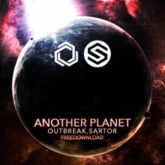 Sartor e Outbreak - Another Planet