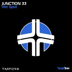 Junction 33 - Hot Spot (Tempo Trax)