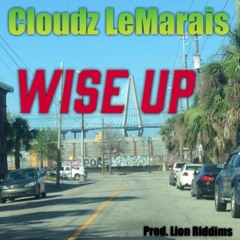 Wise Up (prod. Lion Riddims)
