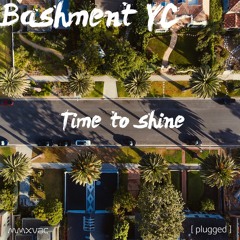 Bashment YC - Time To Shine