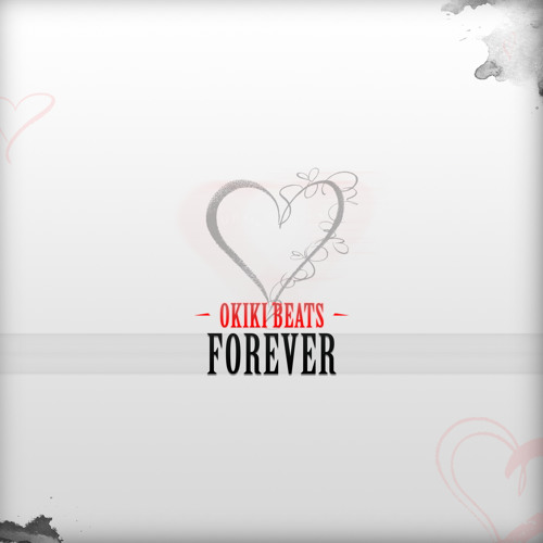 Forever (Prod. OkikiBeats)