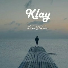 Klay - Dima Labes ft. Rayen.mp3