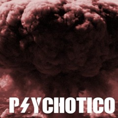 Psychotico - Prepare your speakers