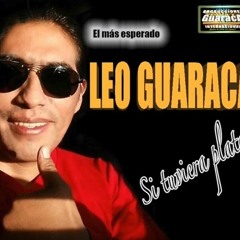 Leo Guaraca - Si Tuviera Plata (Pro Intro)